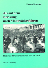 Als auf dem Norisring noch Motorr&auml;der fuhren - Thomas Reinwald
