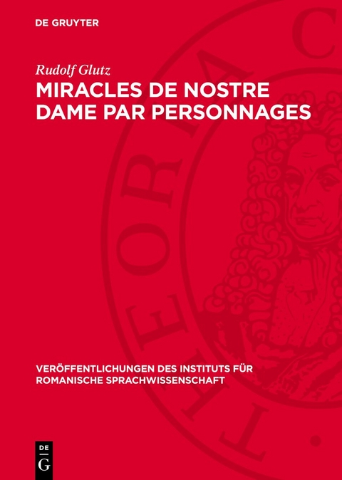 Miracles de Nostre Dame par personnages - Rudolf Glutz
