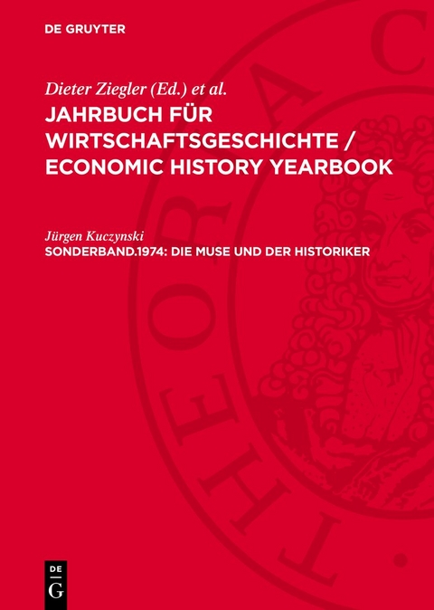 Die Muse und der Historiker - J&uuml;rgen Kuczynski