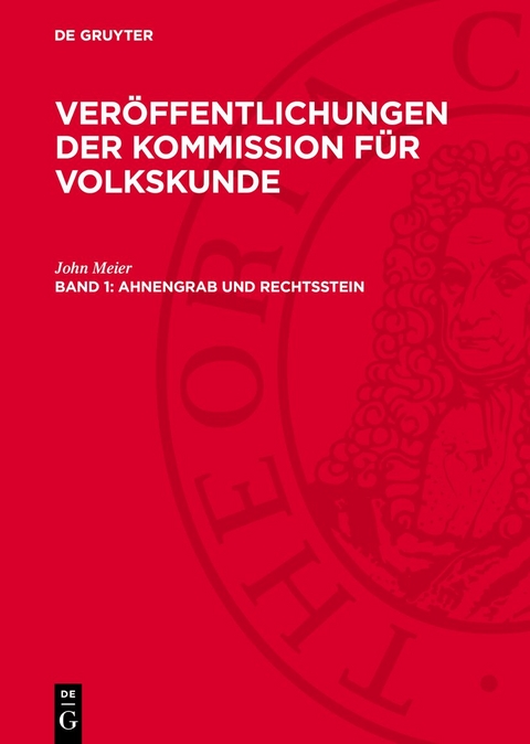 Ahnengrab und Rechtsstein - John Meier