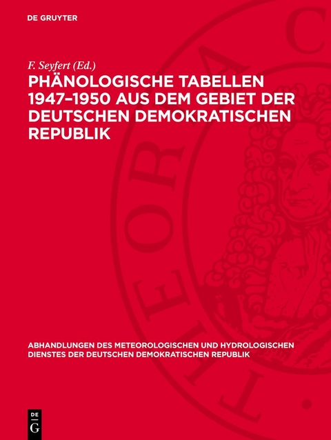 Ph&auml;nologische Tabellen 1947&ndash;1950 aus dem Gebiet der Deutschen Demokratischen Republik
