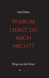 Warum liebst du mich nicht - Paul Eden