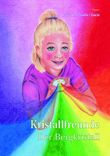 Kristallfreunde - Corinna Claudia Meier