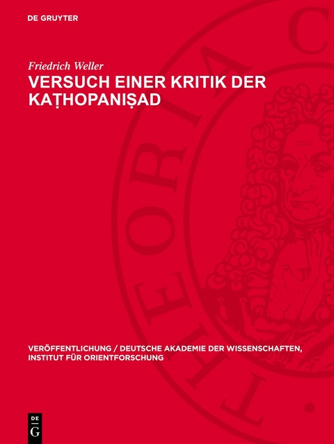 Versuch einer Kritik der Kaṭhopaniṣad - Friedrich Weller
