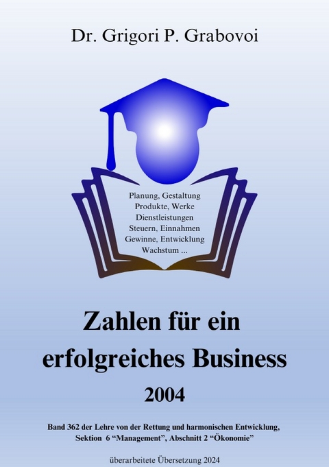 Zahlen f&uuml;r ein erfolgreiches Business - Dr. Grigori P. Grabovoi