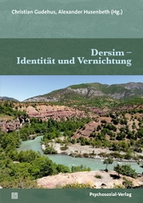 Dersim &ndash; Identit&auml;t und Vernichtung - 