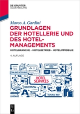 Grundlagen der Hotellerie und des Hotelmanagements - Marco A. Gardini