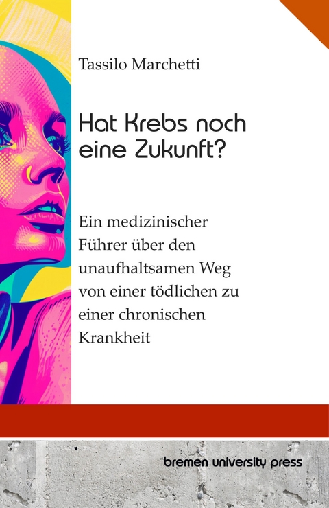 Hat Krebs noch eine Zukunft? - Tassilo Marchetti