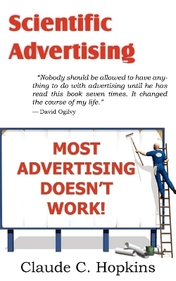 Scientific Advertising - Claude C Hopkins