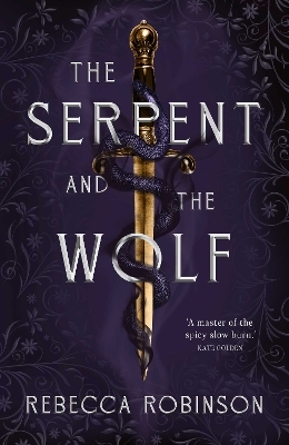 The Serpent and the Wolf - Rebecca Robinson