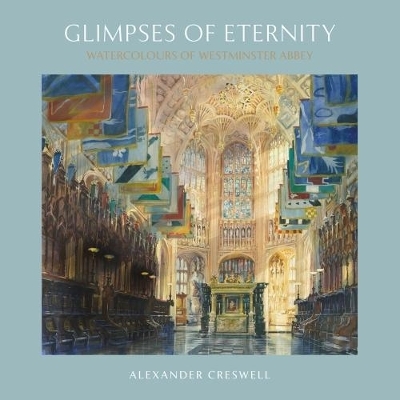 Glimpses of Eternity - Alexander Creswell