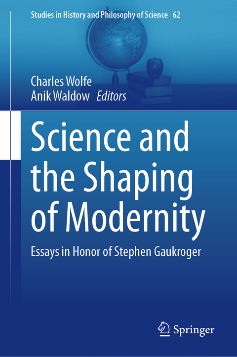Science and the Shaping of Modernity - 