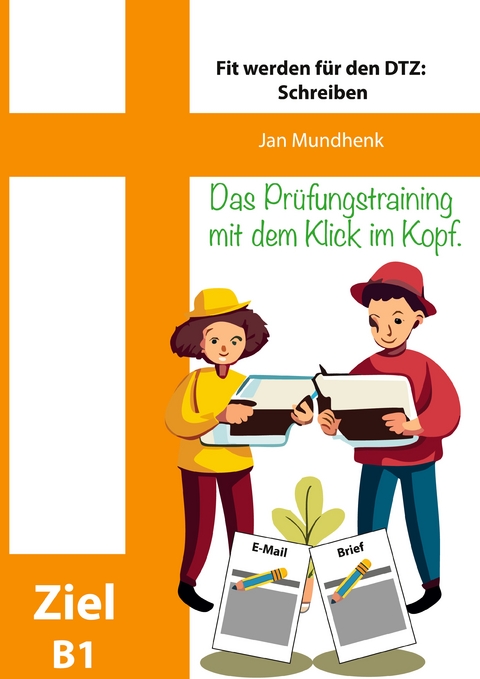 Fit werden für den DTZ: Schreiben - Jan Mundhenk