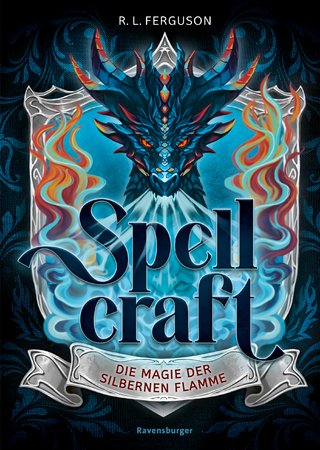 Spellcraft, Band 1: Die Magie der silbernen Flamme