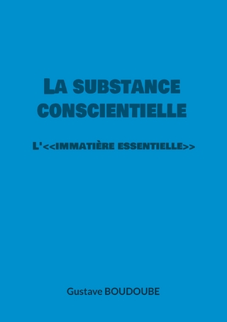 La substance conscientielle