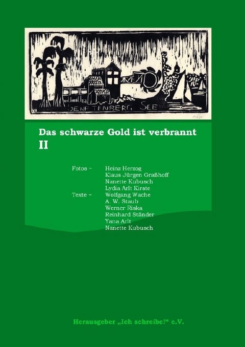 Das schwarze Gold ist verbrannt / Das schwarze Gold ist verbrannt 2 - Wolfgang Wache