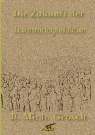 Die Zukunft der Lebensmittelproduktion