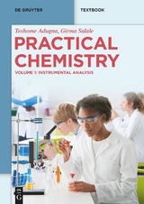 Practical Chemistry - Teshome Adugna, Girma Salale Geleta
