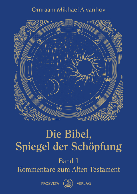 Die Bibel &ndash; Spiegel der Sch&ouml;pfung - Omraam Mikhael Aivanhov