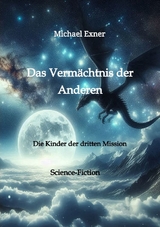 Das Verm&auml;chtnis der Anderen - Michael Exner