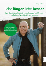 Lebe l&auml;nger, lebe besser - Stephan Birner