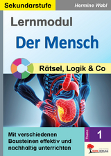 Lernmodul 1: Der Mensch / R&auml;tsel, Logik und Co - Hermine Wabl