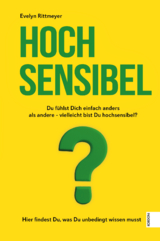 Hochsensibel? - Evelyn Rittmeyer