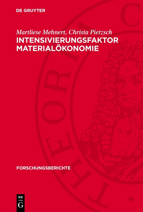 Intensivierungsfaktor Material&ouml;konomie - Martliese Mehnert, Christa Pietzsch