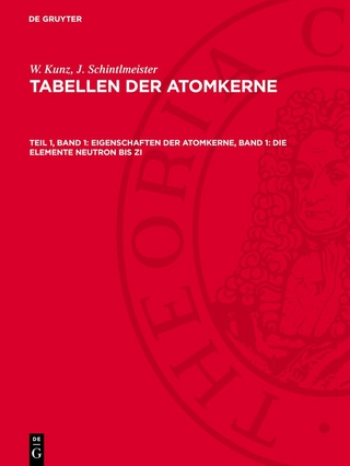 Eigenschaften der Atomkerne, Band 1: Die Elemente Neutron bis Zi