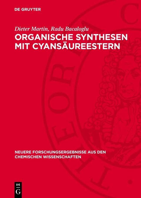 Organische Synthesen mit Cyans&auml;ureestern - Dieter Martin, Radu Bacaloglu