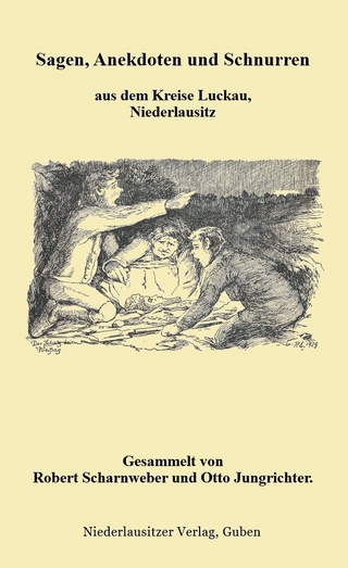 Sagen, Anekdoten und Schnurren aus dem Kreis Luckau, Niederlausitz