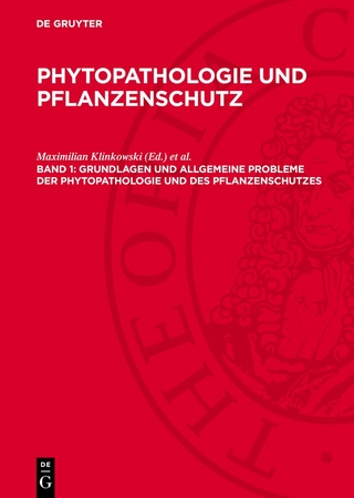 Grundlagen und allgemeine Probleme der Phytopathologie und des Pflanzenschutzes