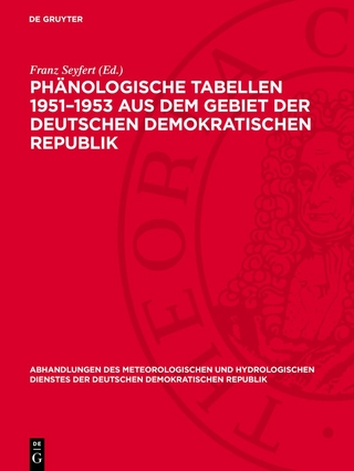 Phänologische Tabellen 1951–1953 aus dem Gebiet der Deutschen Demokratischen Republik