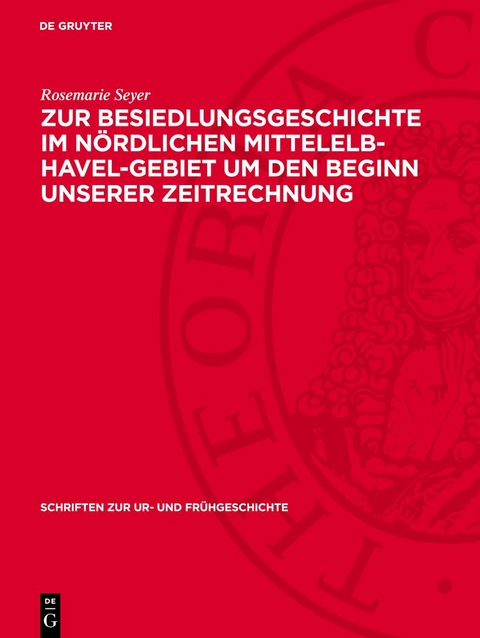 Zur Besiedlungsgeschichte ım n&ouml;rdlichen Mittelelb-Havel-Gebiet um den Beginn unserer Zeitrechnung - Rosemarie Seyer