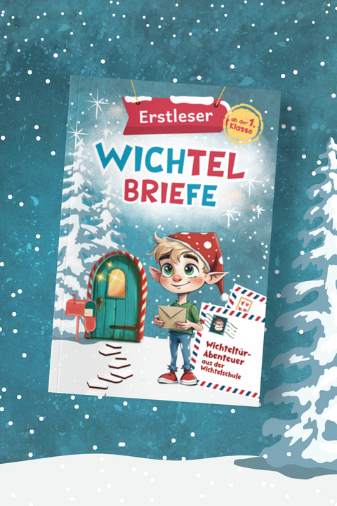 Erstleser Wichtelbriefe: Wichtelt&uuml;r-Abenteuer aus der Wichtelschule - Fidorski Sabine, Korte Michaela