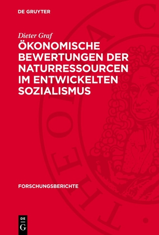 Ökonomische Bewertungen der Naturressourcen im entwickelten Sozialismus