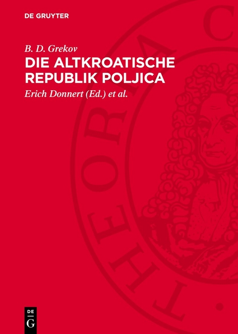 Die altkroatische Republik Poljica - B. D. Grekov