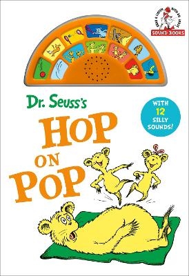 Dr. Seuss's Hop On Pop with 12 Silly Sounds! -  Dr. Seuss