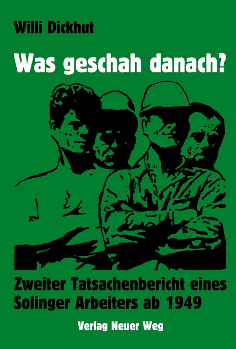 Was geschah danach? - Willi Dickhut