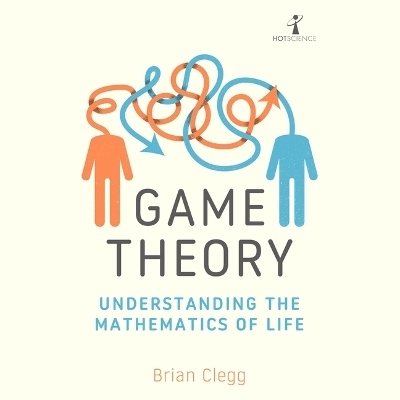 Game Theory - Brian Clegg