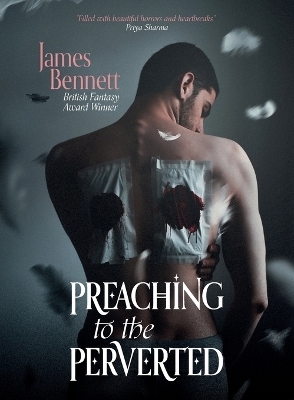 Preaching to the Perverted - James Bennett
