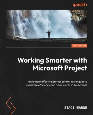 Working Smarter with Microsoft Project