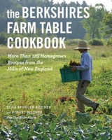 The Berkshires Farm Table Cookbook - Spungen Bildner, Elisa; Bildner, Robert