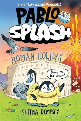 Pablo and Splash: Roman Holiday - Sheena Dempsey