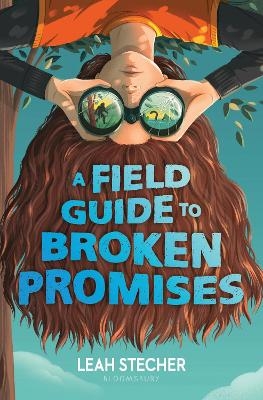 A Field Guide to Broken Promises - Leah Stecher