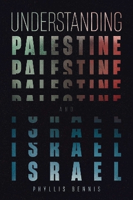 Understanding Palestine & Israel - Phyllis Bennis