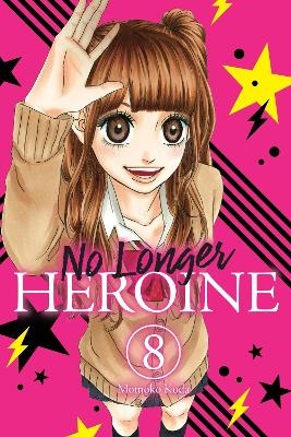 No Longer Heroine, Vol. 8 - Momoko Koda, Phil Christie