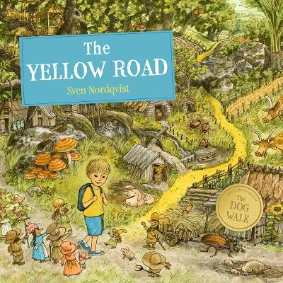 The Yellow Road - Sven Nordqvist