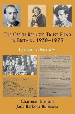 The Czech Refugee Trust Fund in Britain, 1938–1975