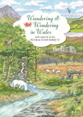 Wandering and Wondering in Wales - Susan Barrett